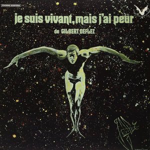 Je Suis Vivant, Mais J'Ai Peur