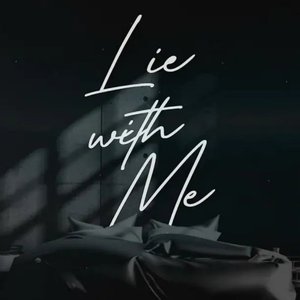Lie With Me - Single