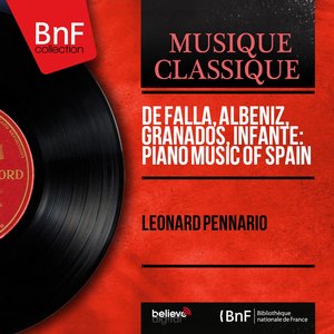 De Falla, Albéniz, Granados, Infante: Piano Music of Spain (Mono Version)