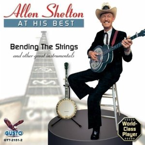Allen Shelton At His Best - Bending the Strings