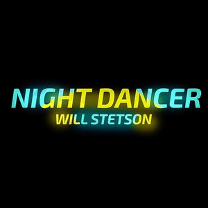 Night Dancer - Single