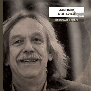 Bardowie i Poeci - Jaromir Nohavica