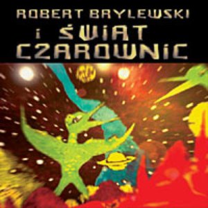 Image pour 'Świat Czarownic & Robert Brylewski'