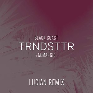 Trndsttr (feat. M. Maggie)