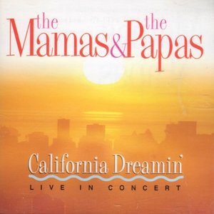 California Dreamin': Live in Concert