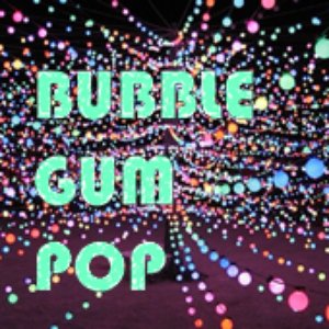 Image for 'Bubble Gum Pop'