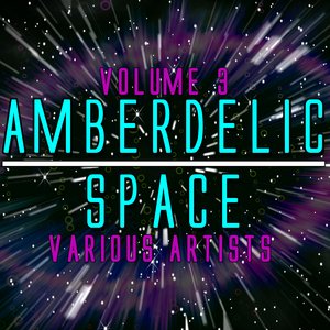 Amberdelic Space Volume 3