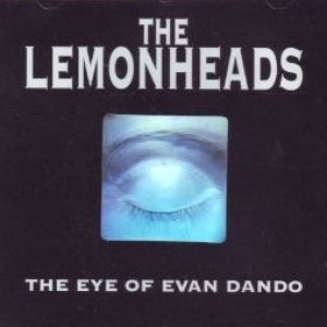 The Eye of Evan Dando