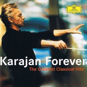 Karajan Forever: The Greatest Classical Hits