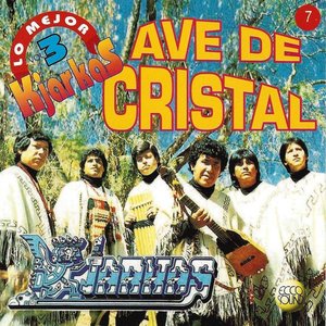 Kjarkas: Lo Mejor, Vol. 3: Ave de Cristal