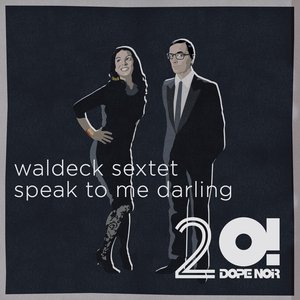 Speak to me Darling (feat. Patrizia Ferrara) - Single