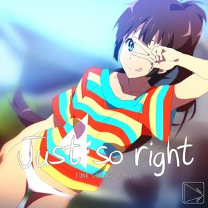 Just So Right (Funk Leblanc Remix)