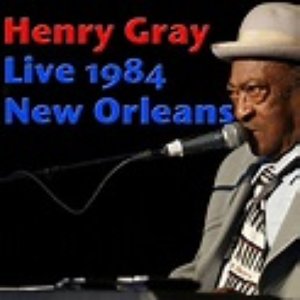 Henry Gray, Live 1984 New Orleans