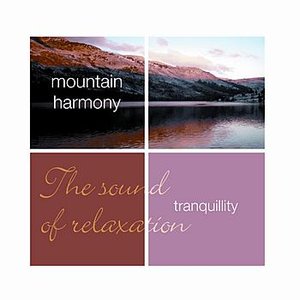 Tranquillity- Mountain Harmony