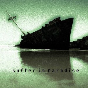 Suffer In Paradise