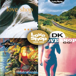 Love Shop - 1990-1997