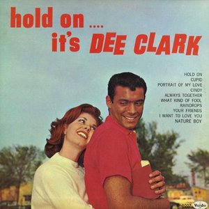 Hold On, It's Dee Clark