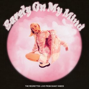 Barely On My Mind (Live from Shaky Knees) - Single