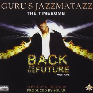 Guru's Jazzmatazz: The Mixtape: Back to the Future cover