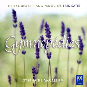 Satie: Gymnopédies