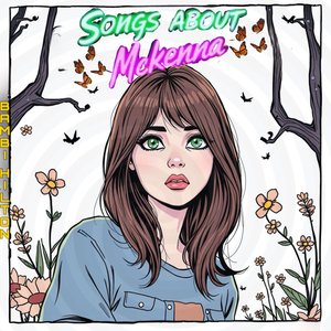 Songs About Mckenna