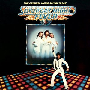 Saturday Night Fever (The Original Movie Sound Track)