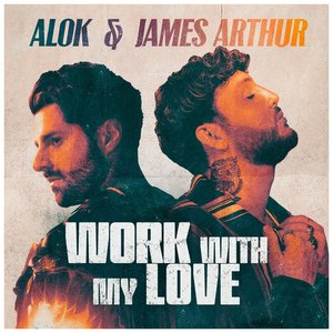 Work With My Love - Single