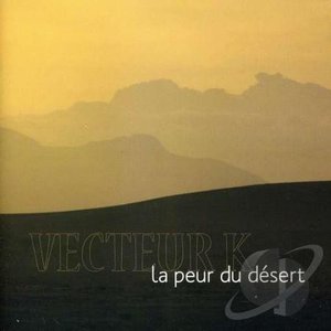 La peur du désert
