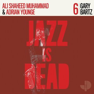 Gary Bartz JID006