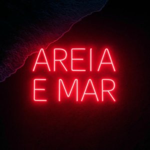 Areia e Mar