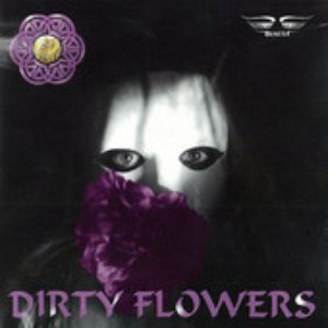 Dirty Flowers