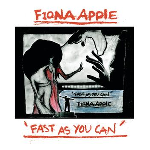 Fiona Apple - Fast As You Can - Zortam Music