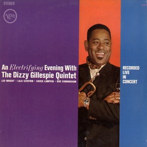 An Electrifying Evening With The Dizzy Gillespie Quintet