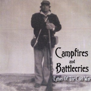 Campfires and Battlecries (Echos of the Civil War)