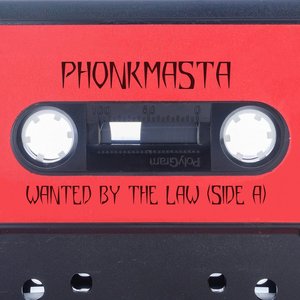 WANTED BY THE LAW (SIDE A)