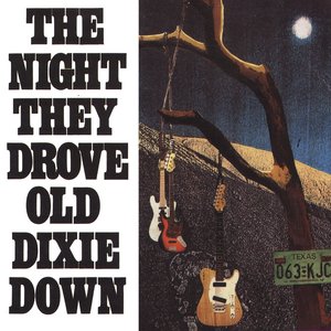 The Night They Drove Old Dixie Down