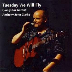 Image for 'Tuesday We Will Fly (Songs for Anton)'