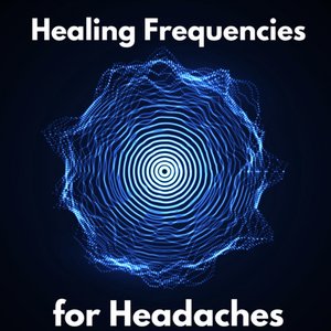 Healing Frequencies for Headaches