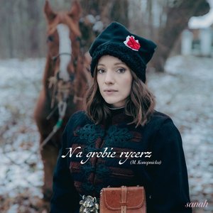 Na grobie rycerz (M. Konopnicka) - Single