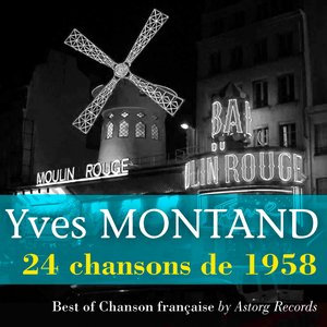 Yves Montand (24 chansons de 1958)