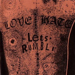 Love Hate Let S Rumble Album Lyrics Showmelyrics Com