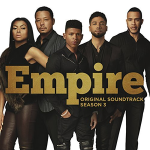 Empire Cast ft Jussie Smollett - Empire Original Soundtrack, Season 3 - Zortam Music