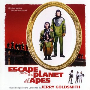 Escape from the Planet of the Apes: Original Motion Picture Soundtrack