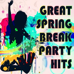 Great Spring Break Party Hits