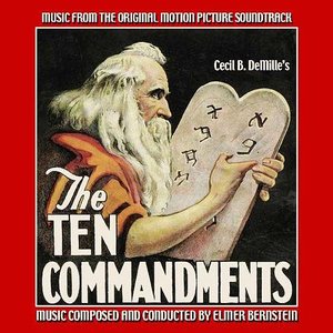 The Ten Commandments - Music From The Original 1956 Soundtrack