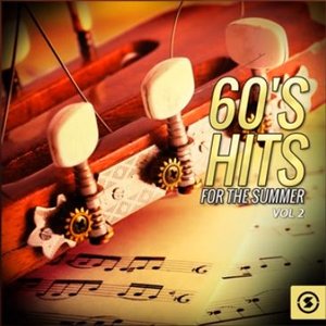 60's Hits for The Summer, Vol. 2