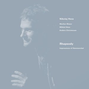 Rhapsody - Impressions of Hammershøi -
