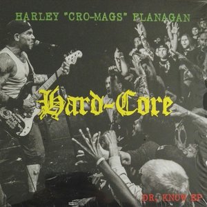 Hard-Core - Dr. Know EP