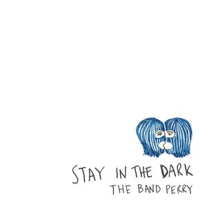 Stay in the Dark
