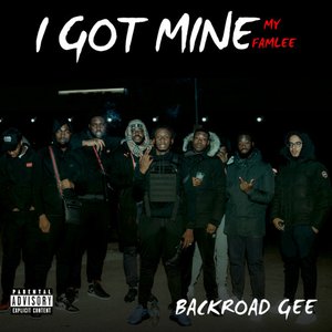 I Got Mine/My Famlee